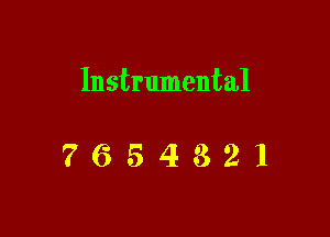 Instrumental

7654321