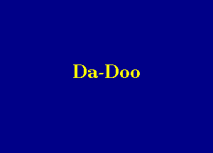 Da-Doo