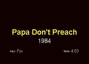 Papa Don't Preach
1984