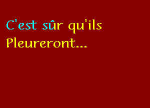 C'est Stir qu'ils
Pleureront...