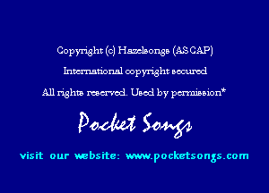 Copyright (c) Hamlsonsa (AS CAP)
Inmn'onsl copyright Bocuxcd

All rights named. Used by pmnisbion

Doom 50W

visit our websitez m.pocketsongs.com
