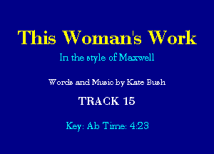 This XVoman's XVork

In the style of Maxwell

Words and Music by Kant Bush

TRACK 15

ICBYI Ab TiIDBI 428