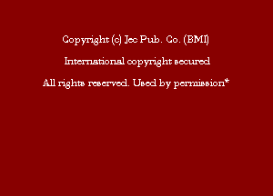 Copyright (c) loo Pub, Co (EMU
hmmdorml copyright nocumd

All rights macrmd Used by pmown'