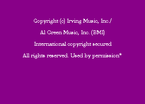 Copyright (c) Irving Music, Incl
A1 Gm Music, Inc (EMU
hman'onal copyright occumd

All righm marred. Used by pcrmiaoion