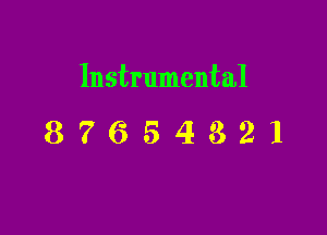 Instrumental

87654321