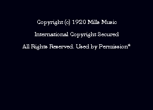 Copyright (c) 1920 b11112 Munic
hmmtiorml Copyright Secured
All Rights Raecrvod Used by Pa-mmown'