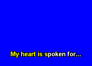 My heart is spoken for...