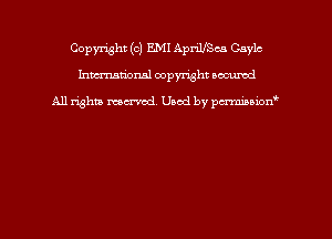 Copyright (c) EMI ApnlfSca Gayle
hmmdorml copyright nocumd

All rights macrmd Used by pmown'