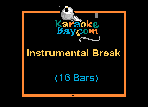 'Ez'iam'
. 4,3
M

Instrumental Break

(16 Bars)