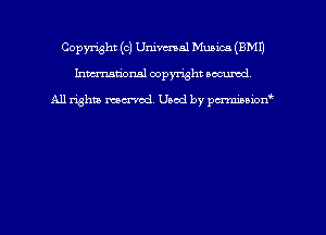 Copyright (c) Univemal MUBLCJ (EMU
hmm'dorml copyright loomed

All rights macrmd Used by pmown'