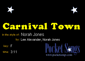 I? 451

Cammfwan Town

hlhe 51er ot Norah Jones
by Lee Alexander, Novah Jones

L1 PucketSangs

www.pcetmaxu