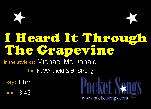 I? 41

II Heard 1111i Through
The Grapevine

mm style 01 Michael McDonald
by N thlheldfi 8 Strong

3122? PucketSmgs

mWeom