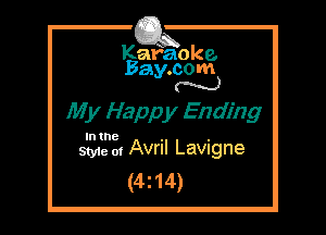 Kafaoke.
Bay.com
N

My Happ y Ending

In the . ,
Styie 01 Avril Lavugne

(4z14)