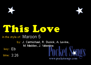 2?
Tlhms chmve

hlhe 51er 0! Maroon 5

by J Canmhul. R Dusnck. A Layne.
M madden. J VJIQ

5,135 FluketSangs

www.pcetmaxu