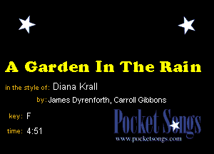 I? 41

A Garden In The Rain

inthve styk- 01 Dlana Krall
W James Dwemonh Canon Gmbons

31 PucketSmgs

mWeom