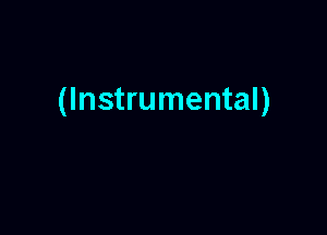 (Instrumental)