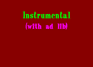 Instrumental