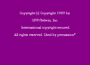 Copyright (c) Copyright 1989 by
cppmclmn, Inc
hman'onal copyright occumd

All righm marred. Used by pcrmiaoion