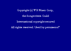Copyright (c) WE Music Corp,
the Songwrim Guild
hman'onal copyright occumd

All righm marred. Used by pcrmiaoion