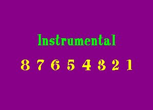 Instrumental

87654321