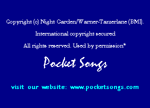 Copyright (0) Night Wmelsnc (EMU.
Inmn'onsl copyright Bocuxcd

All rights named. Used by pmnisbion

Doom 50W

visit our websitez m.pocketsongs.com