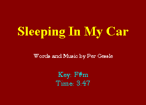 Sleeping In My Car

Womb and Munc by Per Gash

Key Fffm
Time 347