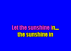 l8! the SllllShillB ill-
the SllllSI'lillB ill