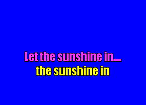 l8! the SllllShillB ill-
the SllllSI'lillB ill