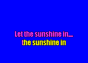 l8! the SllllShillB ill-
the SllllSI'lillB ill