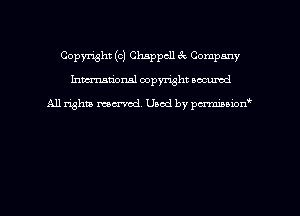 Copyright (c) Chsppcll ck Company
hmmdorml copyright nocumd

All rights macrvod Used by pcrmmnon'