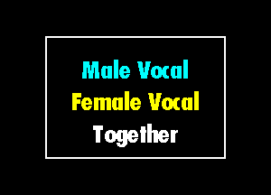 Mule Vocal
Female Howl

Together
