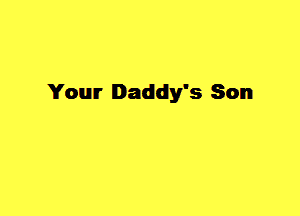 Youn' Daddy's Son