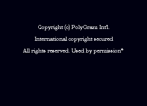 Copyright (c) PolyCram Infl
hmmdorml copyright nocumd

All rights macrvod Used by pcrmmnon'