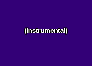 (Instrumental)