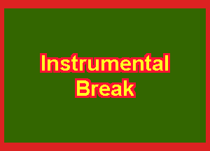 Instrumental

Break