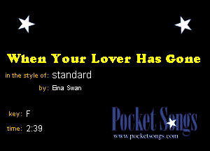 I? 451

When Your Lover Has Gone

in the style 0! Standard
by 813 Sam

Packet Sangs

www.pcetmaxu