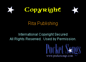 I? Copynighf a

Rita Publlshing

International Copynght Secured
All Rights Reserved Used by PermISSIon

Pocket. Smugs

www. podmmmlc