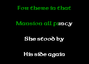 F012 theme in that

Mansion all Fancy

She 515006 by

His sfbe again