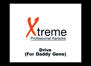 treme

HIV II

Drive
(Fow Daddy Gene)