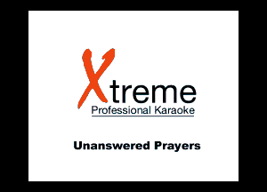 treme

Unanswered Prayers