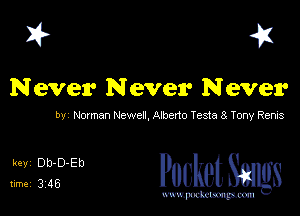 I? 41

Never Never Never

by Novman Neweu,A1beno Taste 8 Tony Renis

31 Pocket Smgs

mWeom
