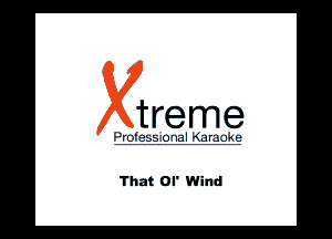 treme

That Ol' Wind