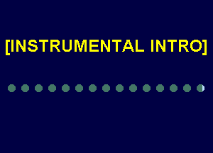 IINSTRUMENTAL INTROJ