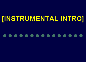 IINSTRUMENTAL INTROJ