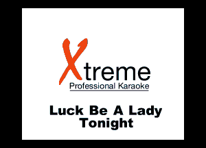 Luck Be A Lady
Tonight