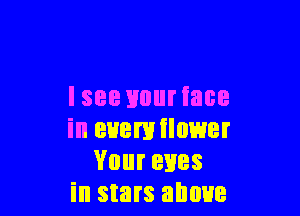 ISBB mil face

in euemilower
Yourenes
in stars above