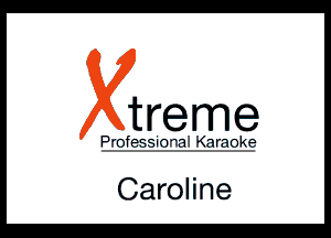 treme

a4r3k

Caroline