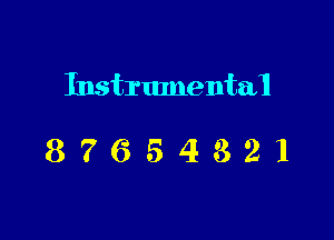 Instrumentai

87654321