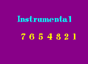 Instrumental

7654321