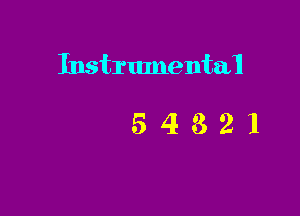 Instrumental

54321